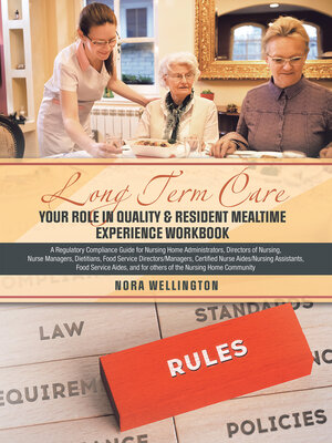 cover image of LONG TERM CARE  YOUR ROLE IN QUALITY & RESIDENT MEALTIME EXPERIENCE  WORKBOOK